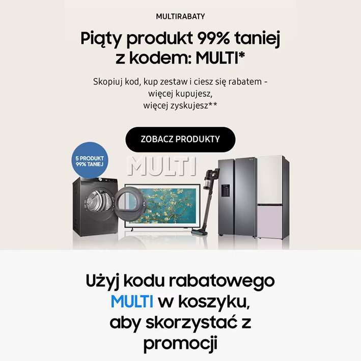 Samsung z promocją „Multirabaty na tańszy produkt w sklepie Samsung.com”