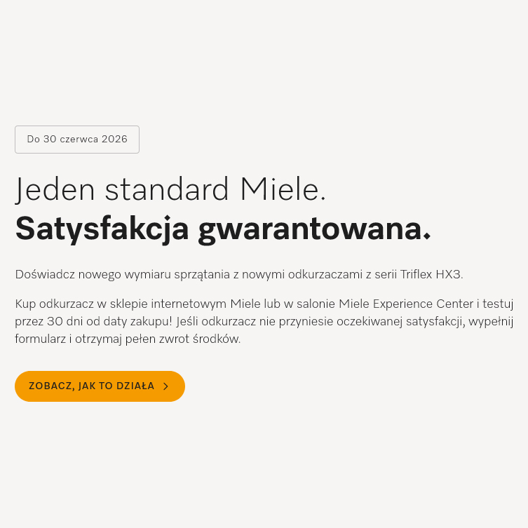 Do 30 dni testów odkurzaczy Triflex HX3