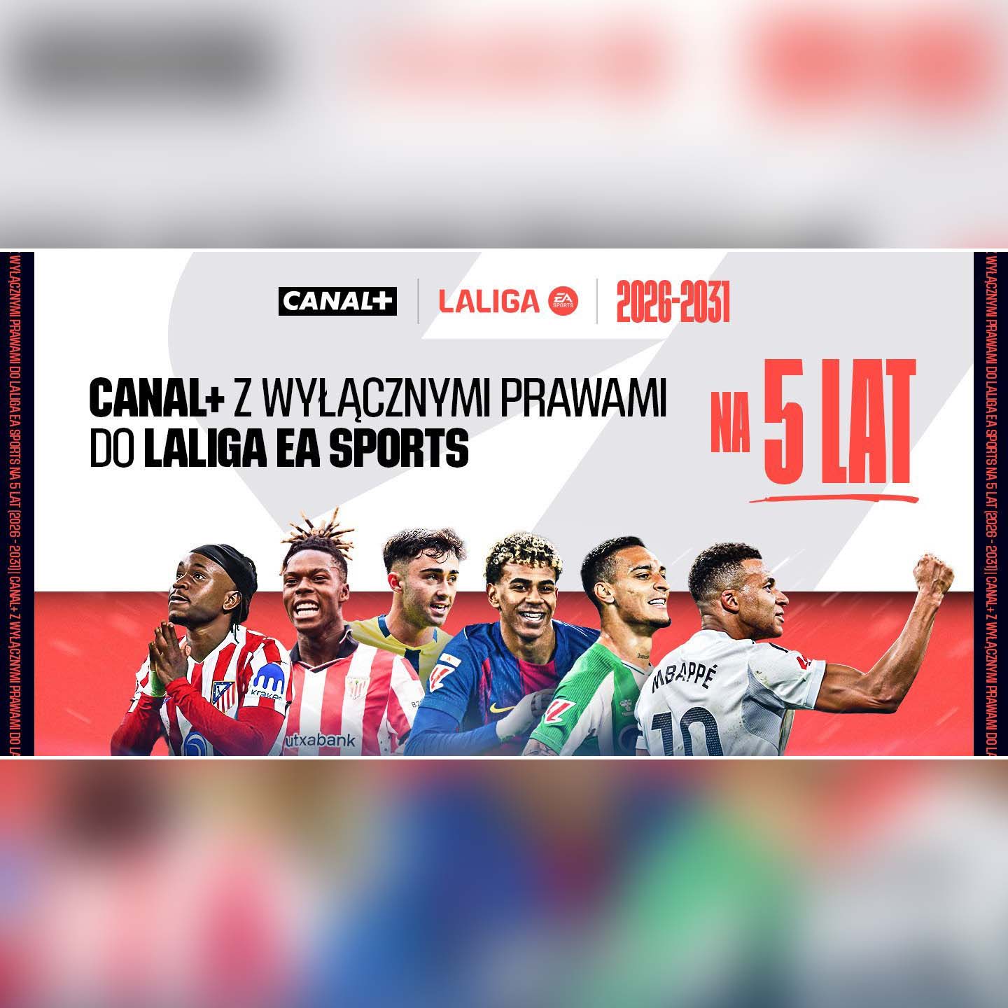 CANAL+ wyłącznym nadawcą rozgrywek LALIGA EA SPORTS w Polsce przez pięć kolejnych sezonów!