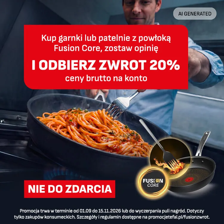 Tefal zwraca 20 proc. ceny naczyń z powłoką Fusion Core